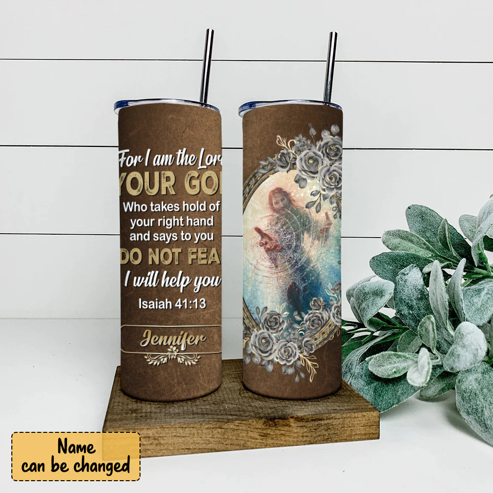 Christianartbag Skinny Tumbler, For I Am The Lord Your God, Skinny Tumbler Christian Bible Verse, Personalized Tumbler. - Christian Art Bag