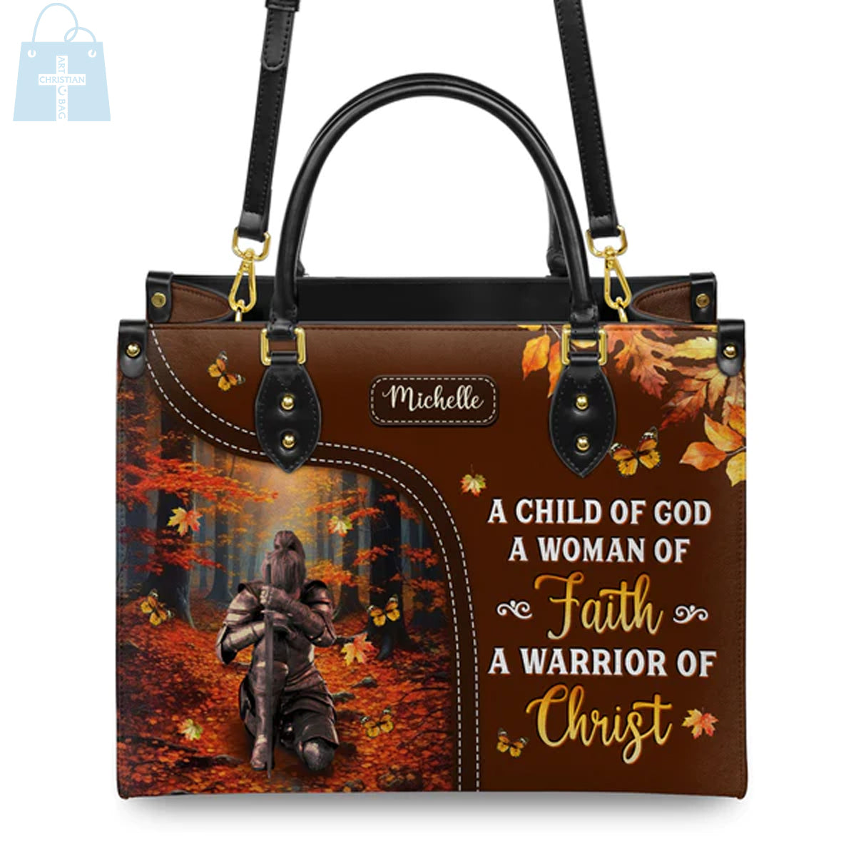 Christianartbag Handbags, A Child Of God A Woman Of Faith A Warrior Of Christ Leather Handbag, Autumn Women Warrior Leather Handbag, Gifts for Women, CABLTB02181023. - Christian Art Bag
