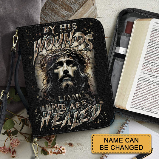 CHRISTIANARTBAG Bible Cover - By His Wounds We Are Healed - Personalized Bible Cover – Custom Name – CHRISTIANARTBAG Gift for Christians CAB08280625