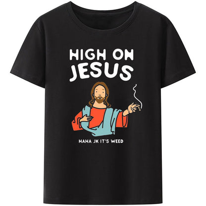 Christianartbag Funny T-Shirt, Christian Art Shirt, High On Jesus, Christian humor, Funny religious shirts, Unisex T-shirt. - Christian Art Bag