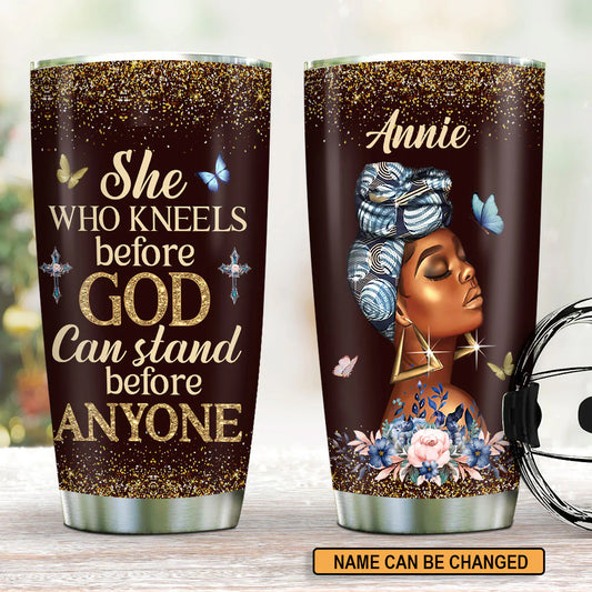 Christianartbag Drinkware, She Who Kneels Before Can Stand Before Anyone, Personalized Mug, Tumbler, Christmas Gift. - Christian Art Bag