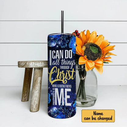 Christianartbag Skinny Tumbler, I Can Do All Thing Through Christ, Skinny Tumbler Christian Bible Verse, Personalized Tumbler. - Christian Art Bag