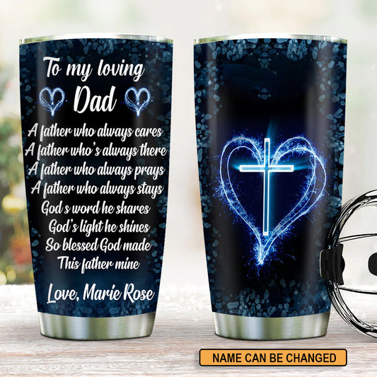 Christianartbag Drinkware, To My Loving Dad, Personalized Mug, Tumbler, Personalized Gift. - Christian Art Bag