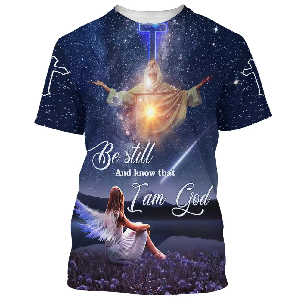 Christianartbag 3D T-Shirt, Be Still And Know That I Am God, Christian T-Shirt, Christian 3D T-Shirt, Unisex T-Shirt. - Christian Art Bag