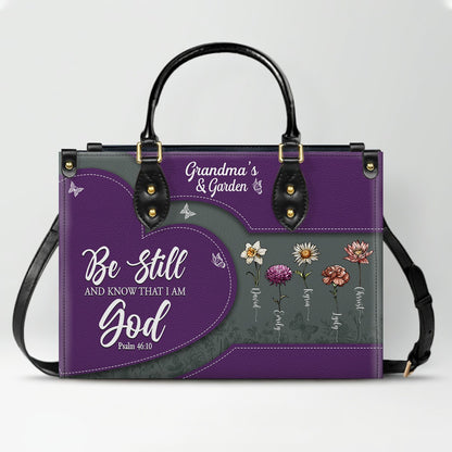CHRISTIANARTBAG | Personalized Leather Handbag Tote | "Be Still & Know" Bible Verse Grandma's Garden | Custom Birth Month Flower Gift