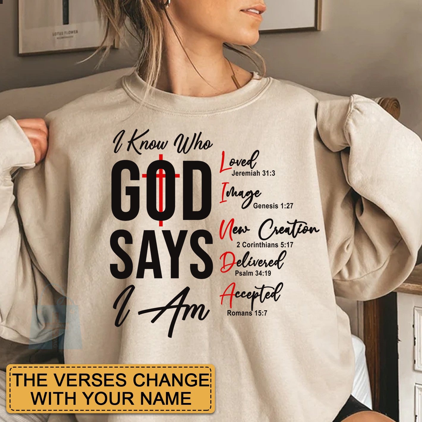 CHRISTIANARTBAG Personalized Sweatshirt : Uncover the sacred meaning of your name - I Know Who GOD Says I Am - Personalized T-Shirt - CAB01280425