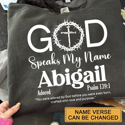 Personalized Christian T-Shirt – God Speaks My Name with Bible Verse – Custom Name & Scripture Faith Shirt – Gift for Women of Faith