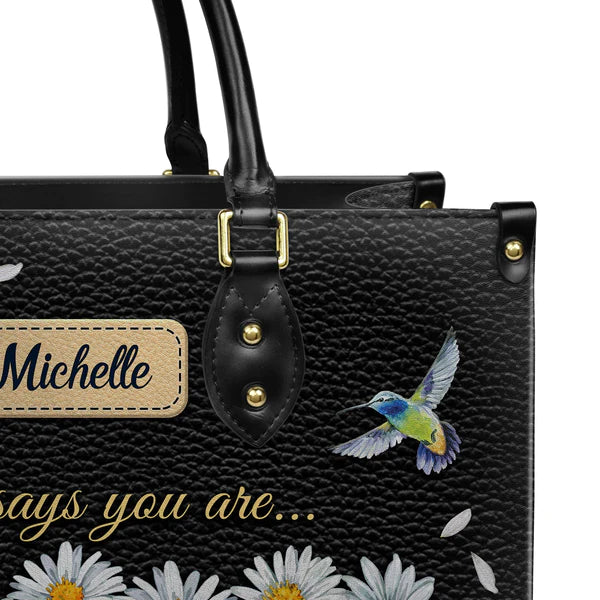 Christianart Designer Handbags, God Says You Are Daisy Hummingbird, Personalized Gifts, Gifts for Women. - Christian Art Bag