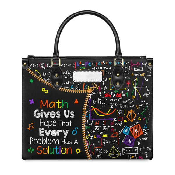 Christianartbag Teacher Bags, Custom Leather Handbags for Teachers, Gift For Teacher, Design Handbag, Math Gives Us Hope That Every Problem Has A Solution Handbag, CAB02281223. - Christian Art Bag