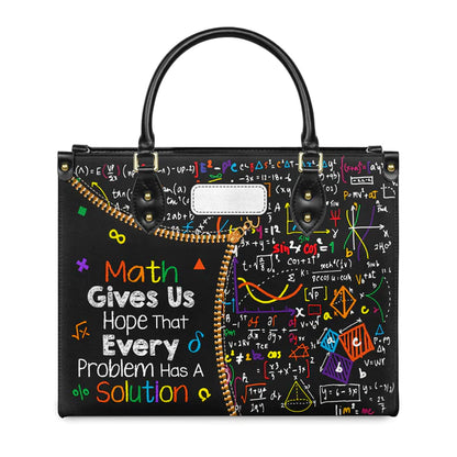 Christianartbag Teacher Bags, Custom Leather Handbags for Teachers, Gift For Teacher, Design Handbag, Math Gives Us Hope That Every Problem Has A Solution Handbag, CAB02281223. - Christian Art Bag