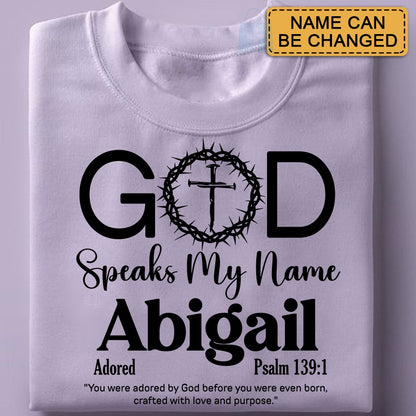 Personalized Christian T-Shirt – God Speaks My Name with Bible Verse – Custom Name & Scripture Faith Shirt – Gift for Women of Faith