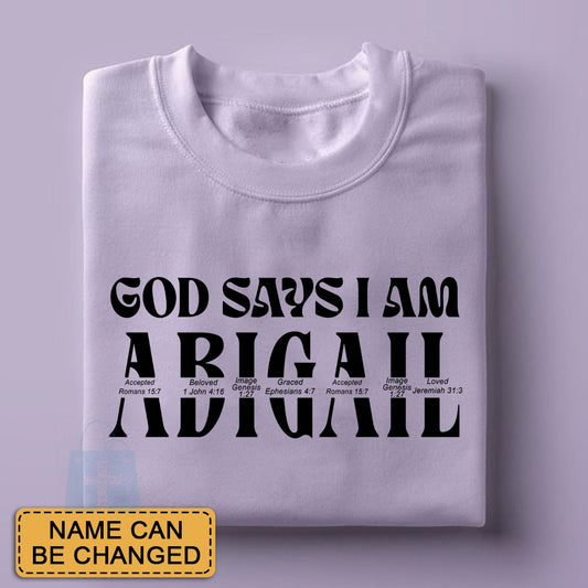 CHRISTIANARTBAG Personalized T-Shirt: Uncover the sacred meaning of your name - GOD Says I Am - Personalized T-Shirt - CAB02100124.