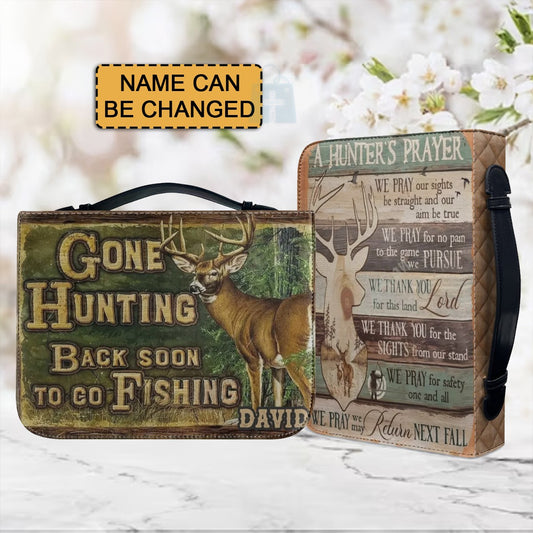 Christianartbag Bible Cover, Gone Hunting Back Soon To Go Fishing Bible Cover, Personalized Bible Cover, Hunting Bible Cover, Christian Gifts, CAB03171123. - Christian Art Bag