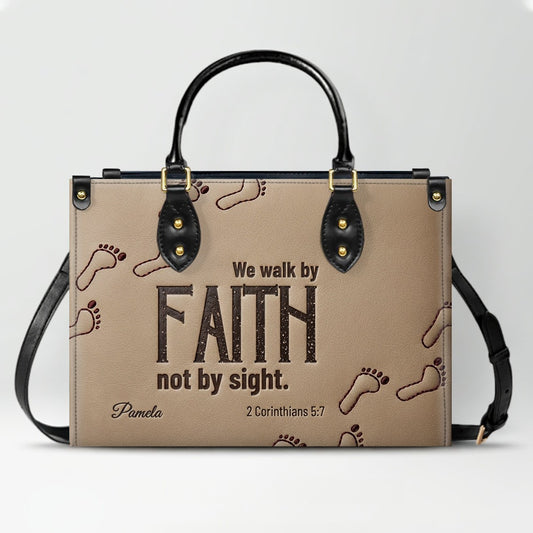 Custom Name "We Walk By Faith" Christian Leather Handbag – Personalized Faith-Based Women’s Tote Purse | CHRISTIANARTBAG 05080526