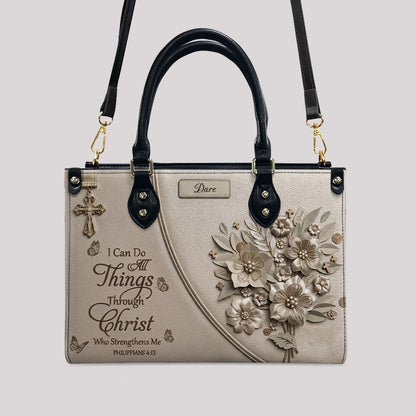 Custom Name Greige Leather Handbag | "I Can Do All Things Through Christ" Floral Design | CHRISTIANARTBAG 01070326