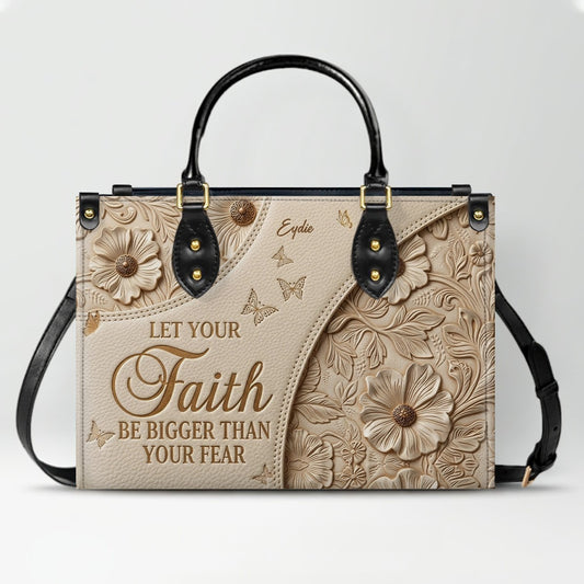 CHRISTIANARTBAG | Personalized Leather Handbag - Let Your Faith Be Bigger Than Your Fear - Custom Name Floral Leather Tote Bag CAB01080726