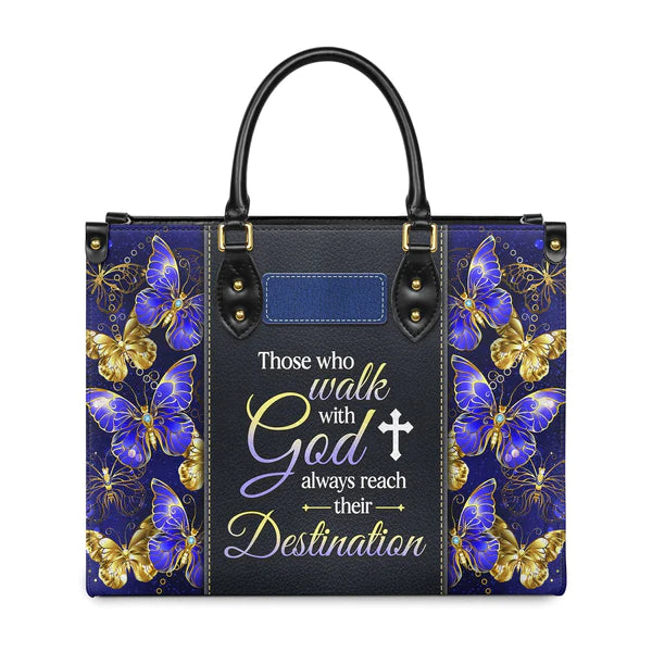 Christianart Designer Handbags, Those Who Walk With God Always Reach Their Destination Butterfly, Personalized Gifts, Gifts for Women. - Christian Art Bag