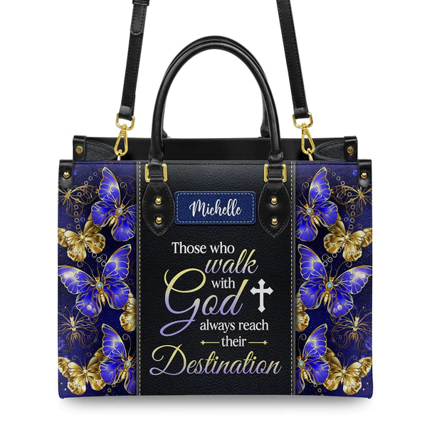 Christianart Designer Handbags, Those Who Walk With God Always Reach Their Destination Butterfly, Personalized Gifts, Gifts for Women. - Christian Art Bag