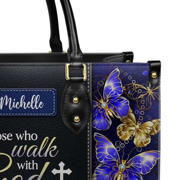 Christianart Designer Handbags, Those Who Walk With God Always Reach Their Destination Butterfly, Personalized Gifts, Gifts for Women. - Christian Art Bag