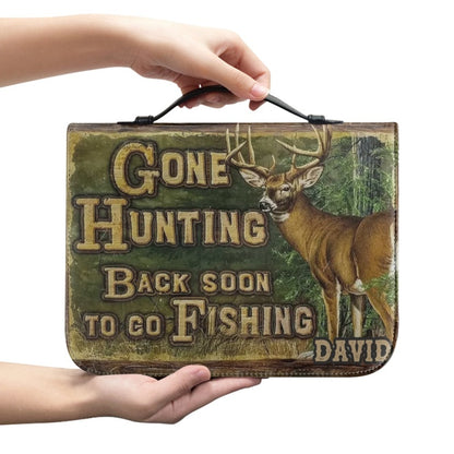 Christianartbag Bible Cover, Gone Hunting Back Soon To Go Fishing Bible Cover, Personalized Bible Cover, Hunting Bible Cover, Christian Gifts, CAB03171123. - Christian Art Bag